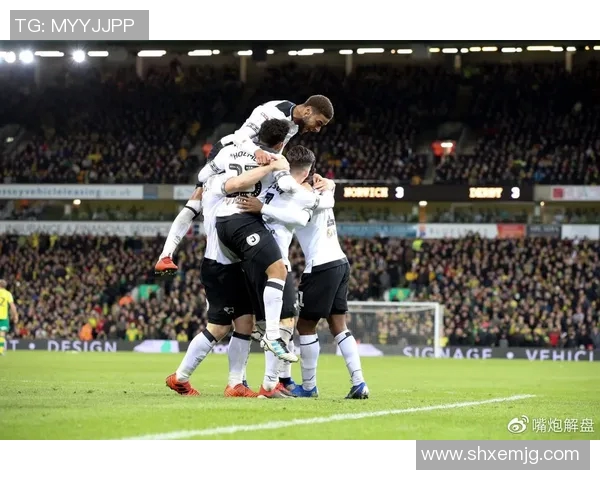 德比郡与哈德斯菲尔德对决分析及比赛前瞻解析 德比郡与哈德斯菲尔德对决分析及比赛前瞻解析