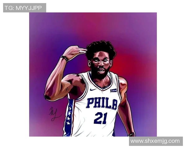 乔尔恩比德：从非洲少年到NBA巨星的传奇之路与奋斗精神