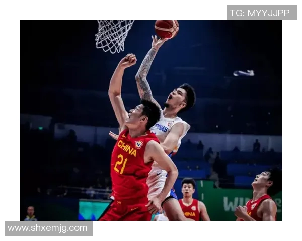 中国男篮与菲律宾篮球对抗历史回顾与精彩瞬间分析